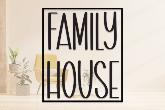 Family House Font: A Designer’s Go-To for Warm, Personalized Branding