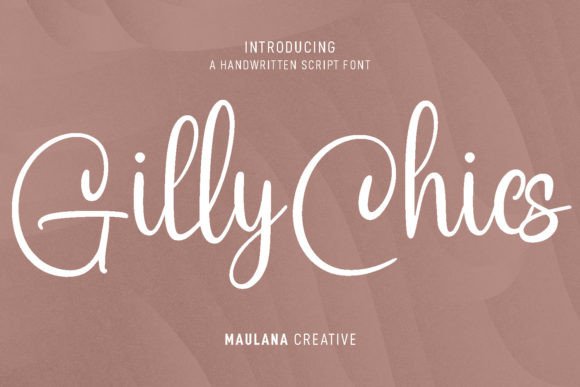 Gilly Chics: A Classy Script Font for Modern Web Design