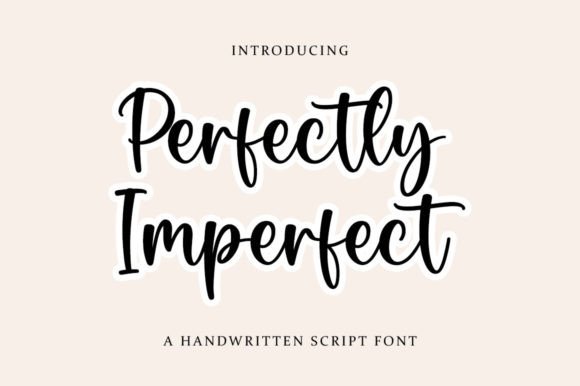 Perfectly Imperfect: A Graceful Script Font for Crafters and Product Designers